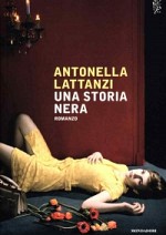 UNA STORIA NERA - Il Circolo della Lettura incontra Antonella Lattanzi - 2 MARZO 2018, ore 21.00